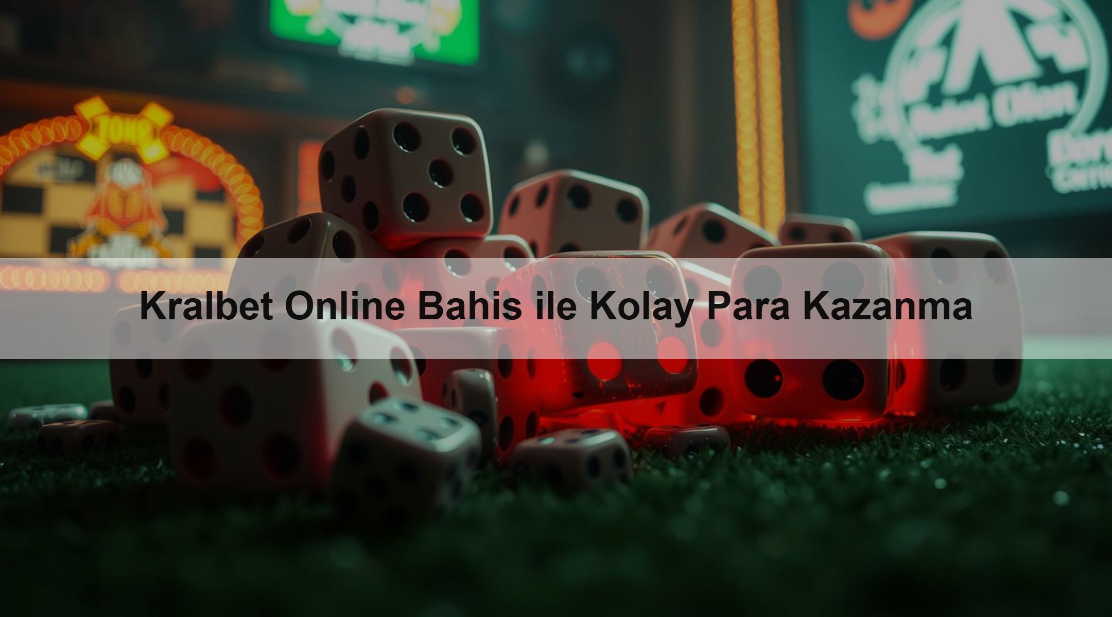 Kralbet Online Bahis ile Kolay Para Kazanma