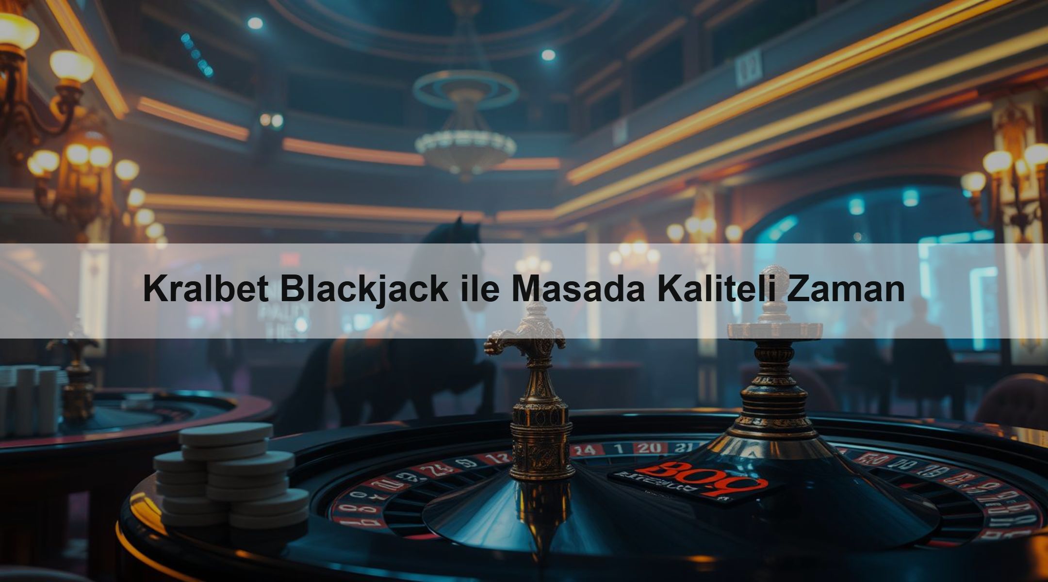 Kralbet Blackjack ile Masada Kaliteli Zaman